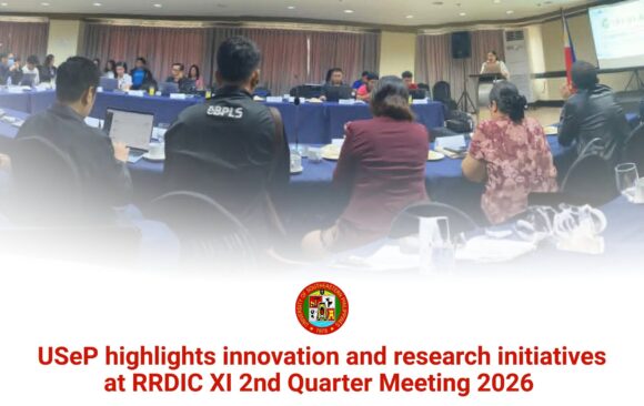 [𝐑𝐄𝐂𝐄𝐍𝐓𝐋𝐘 𝐂𝐎𝐍𝐂𝐋𝐔𝐃𝐄𝐃] USeP highlights innovation and research initiatives at RRDIC XI 2nd Quarter Meeting 2026