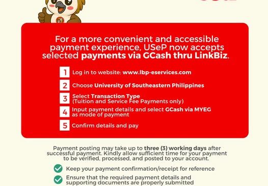 [𝗙𝗢𝗥 𝗜𝗡𝗙𝗢𝗥𝗠𝗔𝗧𝗜𝗢𝗡] For a more convenient and accessible payment experience, the University of Southeastern Philippines (USeP) now accepts selected payments via GCash thru LinkBiz.