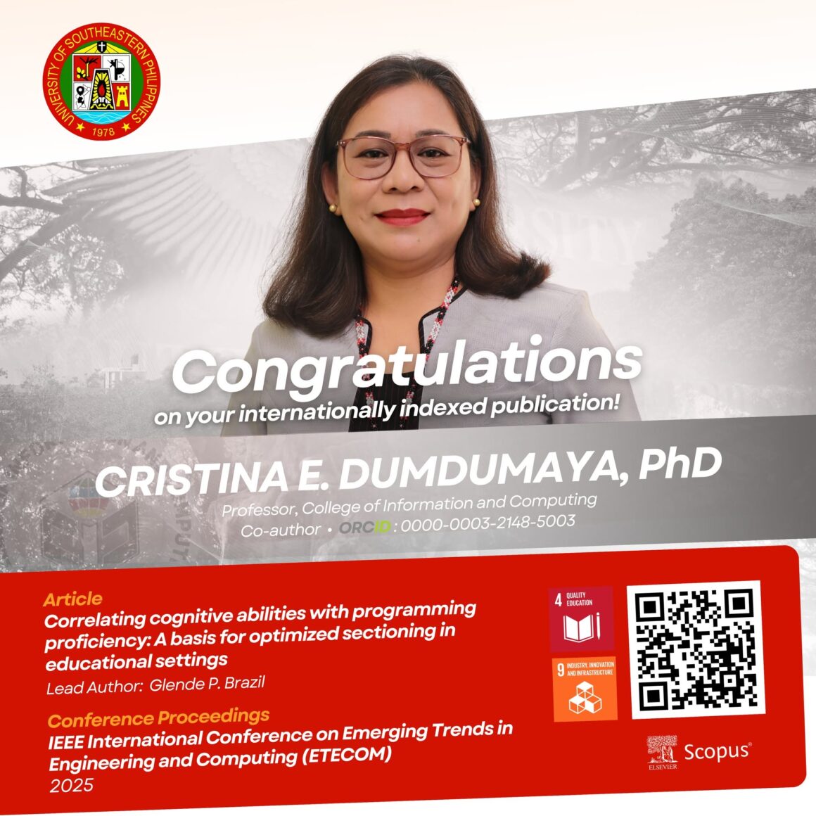 9 Congratulations to Ms. Glende P. Brazil, graduate student, and Dr. Cristina E. Dumdumaya, faculty, of the College of Information and Computing (CIC)