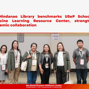 TMC Article Banner (3) UP Mindanao Library benchmarks USeP School of Medicine Learning Resource Center, strengthens academic collaborations