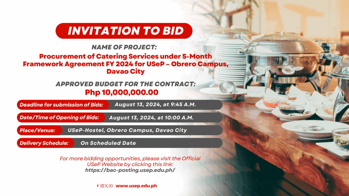 [𝗜𝗡𝗩𝗜𝗧𝗔𝗧𝗜𝗢𝗡 𝗧𝗢 𝗕𝗜𝗗] Procurement of Catering Services under 5-Month Framework Agreement FY 2024 for USeP – Obrero Campus, Davao City