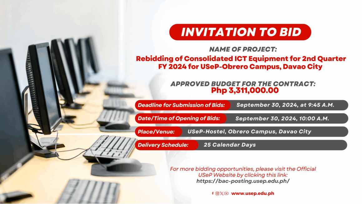 [𝗜𝗡𝗩𝗜𝗧𝗔𝗧𝗜𝗢𝗡 𝗧𝗢 𝗕𝗜𝗗] Rebidding of Consolidated ICT Equipment for 2nd Quarter FY 2024 for USeP-Obrero Campus, Davao City