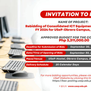 [𝗜𝗡𝗩𝗜𝗧𝗔𝗧𝗜𝗢𝗡 𝗧𝗢 𝗕𝗜𝗗] Rebidding of Consolidated ICT Equipment for 2nd Quarter FY 2024 for USeP-Obrero Campus, Davao City
