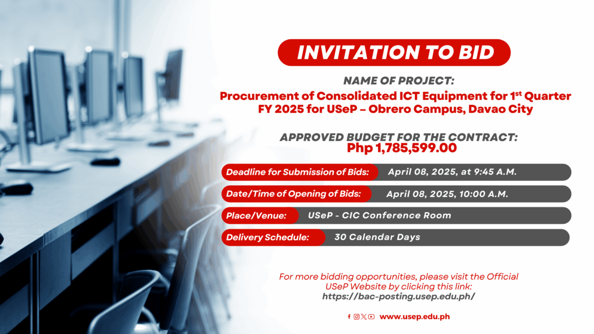 [𝗜𝗡𝗩𝗜𝗧𝗔𝗧𝗜𝗢𝗡 𝗧𝗢 𝗕𝗜𝗗] Procurement of Consolidated ICT Equipment for 1st Quarter FY 2025 for USeP – Obrero Campus, Davao City