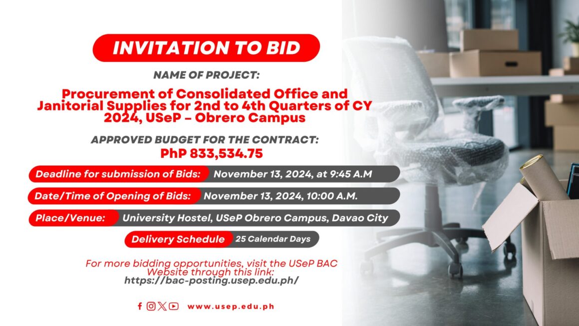 [𝗜𝗡𝗩𝗜𝗧𝗔𝗧𝗜𝗢𝗡 𝗧𝗢 𝗕𝗜𝗗] rocurement of Consolidated Office and Janitorial Supplies for 2nd to 4th Quarters of CY 2024, USeP – Obrero Campus