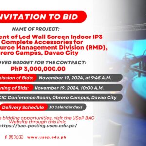 [𝗜𝗡𝗩𝗜𝗧𝗔𝗧𝗜𝗢𝗡 𝗧𝗢 𝗕𝗜𝗗] Procurement of Led Wall Screen Indoor IP3 with Complete Accessories for USeP – Resource Management Division (RMD), Obrero Campus, Davao City