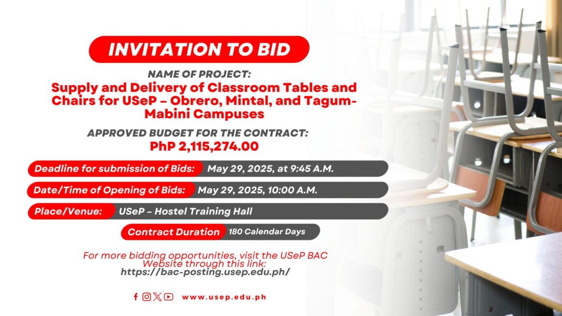 [𝗜𝗡𝗩𝗜𝗧𝗔𝗧𝗜𝗢𝗡 𝗧𝗢 𝗕𝗜𝗗] Supply and Delivery of Classroom Tables and Chairs for USeP – Obrero, Mintal, and Tagum-Mabini Campuses