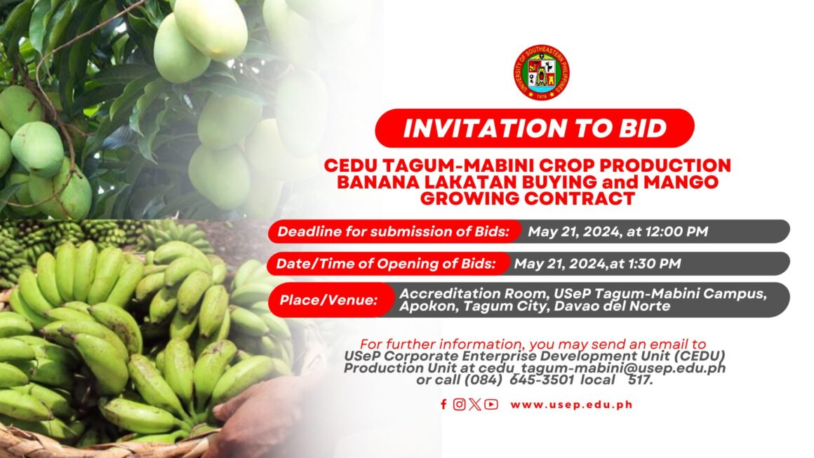 [𝗜𝗡𝗩𝗜𝗧𝗔𝗧𝗜𝗢𝗡 𝗧𝗢 𝗕𝗜𝗗] CEDU TAGUM-MABINI CROP PRODUCTION BANANA LAKATAN BUYING and MANGO GROWING CONTRACT