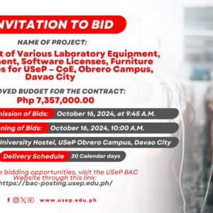 [𝗜𝗡𝗩𝗜𝗧𝗔𝗧𝗜𝗢𝗡 𝗧𝗢 𝗕𝗜𝗗] Procurement of Various Laboratory Equipment, ICT Equipment, Software Licenses, Furniture and Fixtures for USeP – CoE, Obrero Campus, Davao City