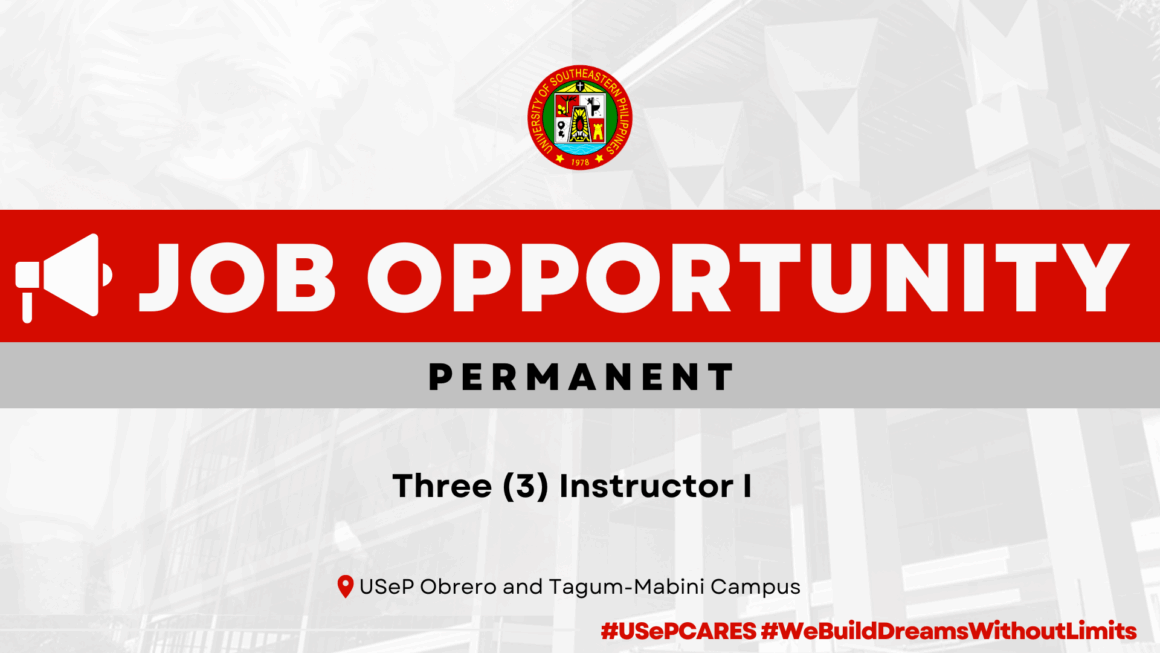 USeP Job Hiring! USeP is in need of three (3) teaching personnel for the USeP Obrero and Tagum-Mabini Campus